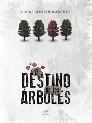 cover image of El destino de los árboles